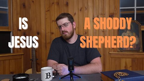 The Eucharist Explained: Why Jesus Is No 'Shoddy Shepherd' in the Bread of Life Discourse