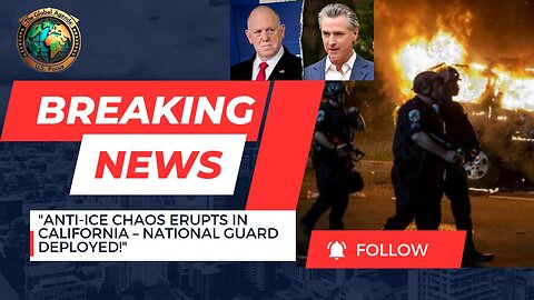Anti-ICE Protests Turn Violent in California | National Guard Deployed