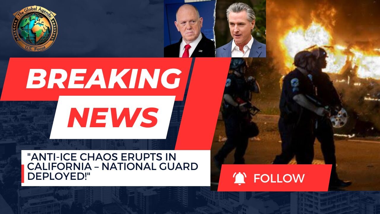 Anti-ICE Protests Turn Violent in California | National Guard Deployed