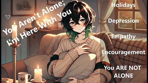 [ASMR] Femboy Roommate Makes Sure You’re Not Alone On Holiday (Comfort) (Confession) (Emotional)