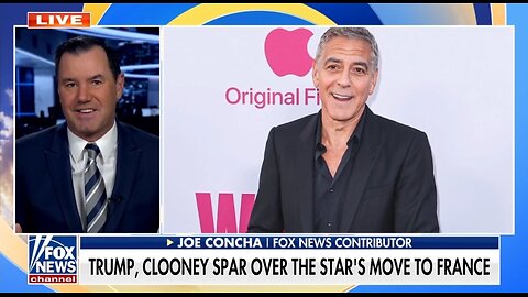 Concha: It's Odd George Clooney Will Fight Trump From... France