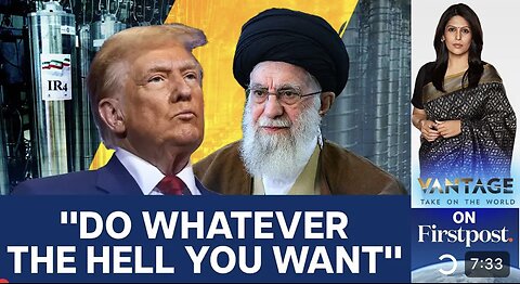 Iran Fed Up with US Threats; Tells Trump 'Do Whatever the Hell You Want' - Vantage with Palki Sharma