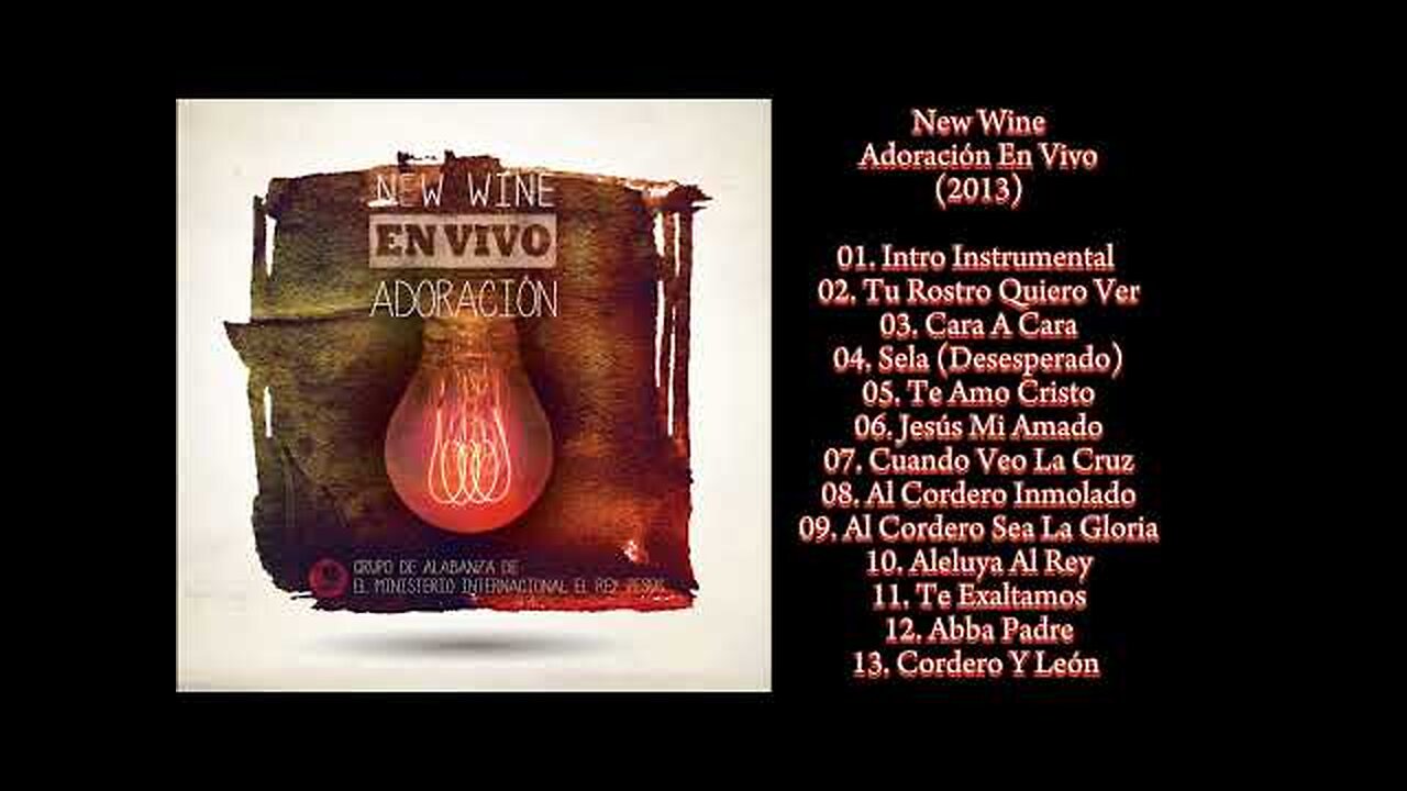 New Wine - Adoración En Vivo - Álbum Completo.
