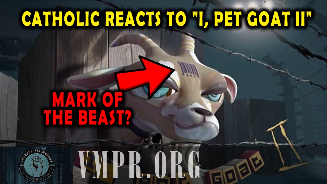 11 Aug 25, Through His Wounds: Catholic Reacts to "I, Pet Goat II"
