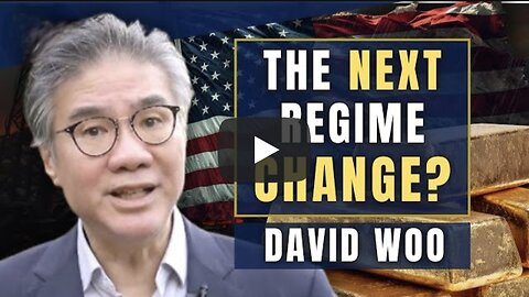 Regime Change in Venezuela and GOLD's Role in the Chaos Ahead: David Woo