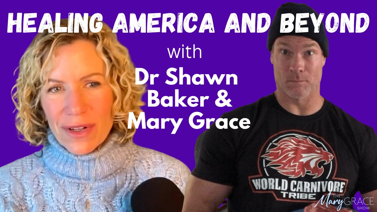 MARY GRACE: Live with Dr Shawn Baker | Healing America Series ep 04-25