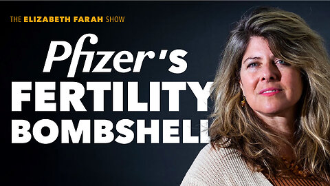 Naomi Wolf reveals how Pfizer profits off vaccine-induced fertility crisis with Myfembree