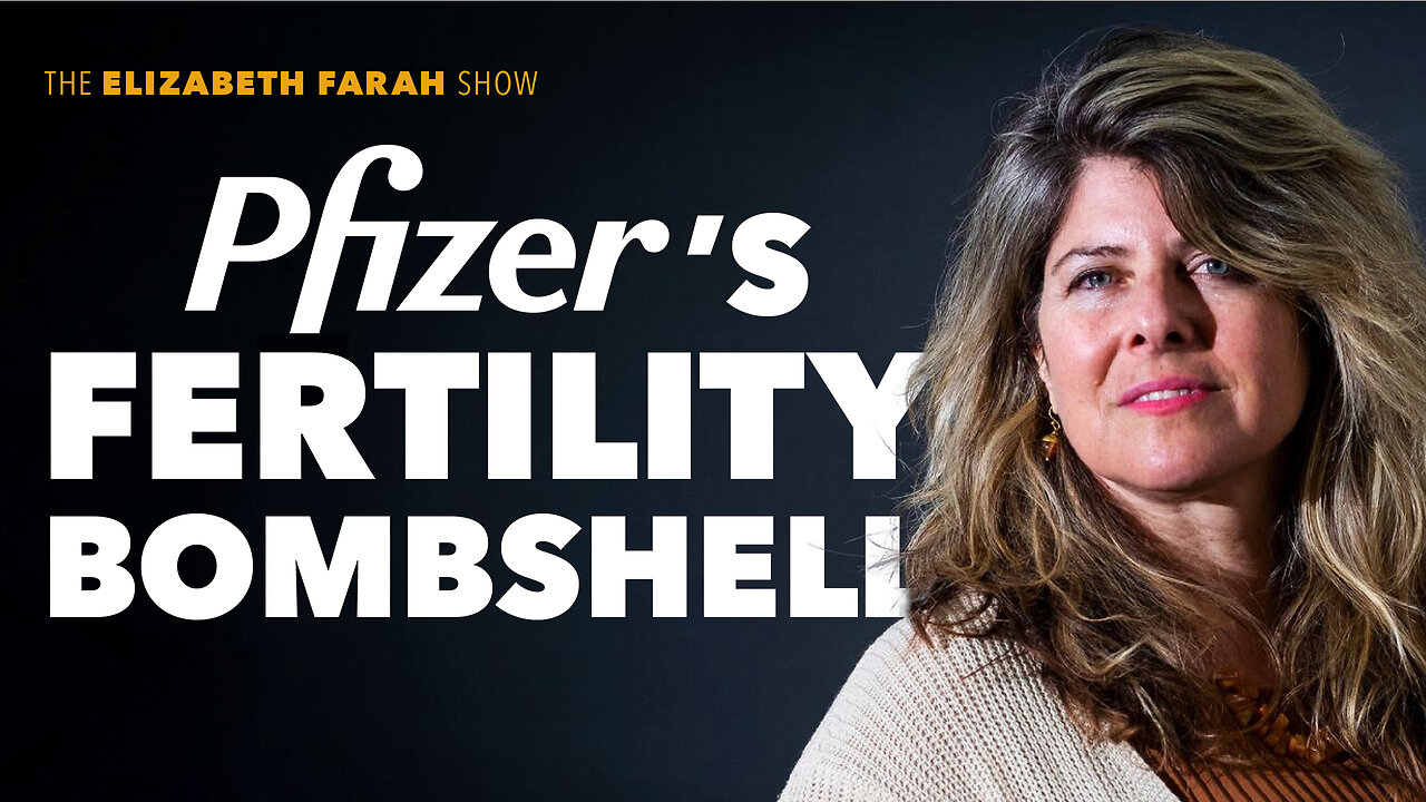 Naomi Wolf reveals how Pfizer profits off vaccine-induced fertility crisis with Myfembree