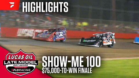 Highlights: Lucas Oil Late Model Dirt Series Show-Me 100 Finale At Lucas Oil Speedway (5/24/2025)