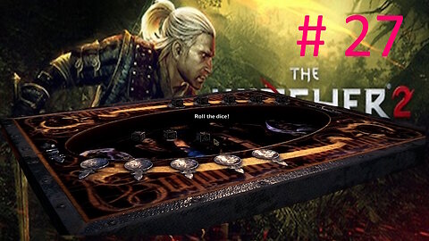 Let's Play Witcher 2 BLIND # 27 🃏 Poker Anyone 🃏