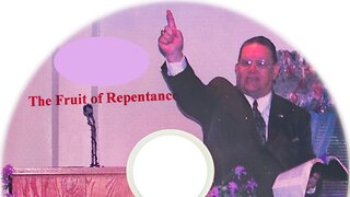 The Fruit of Repentance