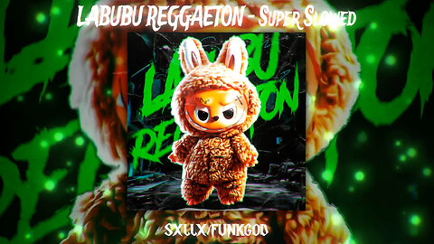 LABUBU REGGAETON - SLOWED TO THE UNDERGROUND 🕳️ (SXLLX x FUNKGOD) DEMONIC BASS ⚠️ #ReggaetonPhonk 