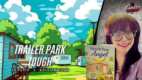 Trailer Park Tough with Lara Luna