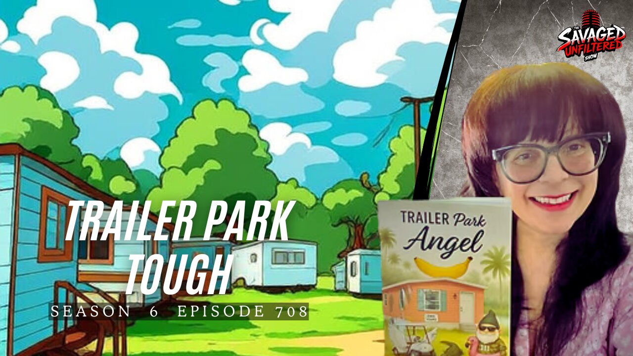 Trailer Park Tough with Lara Luna