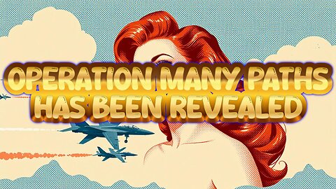 Operation Many Paths Has Been Revealed