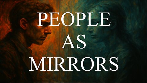 People As Mirrors: What Others Reveal About You