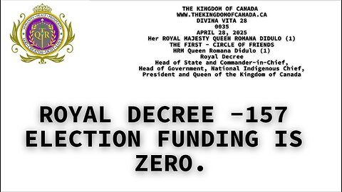 ROYAL DECREE -157 ELECTION FUNDING IS ZERO.