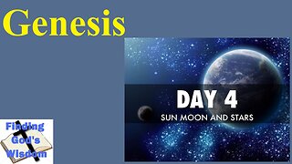 Genesis - Creation: Day 4