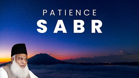 Sabr By Dr Israr Ahmed | Patience In Islam | Heart Soothing Clip