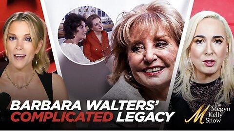 Megyn Kelly on Barbara Walters’ Complicated Legacy and Truly Mean Questions