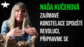 Naďa Kučerová: Zajímavé konstelace spouští revoluci, připravme se