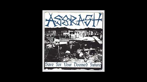 Assrash - Save for your doomed Future