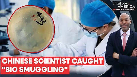 Another Chinese Scientist Arrested in US Over Biotech Smuggling _ Firstpost America _ N18G