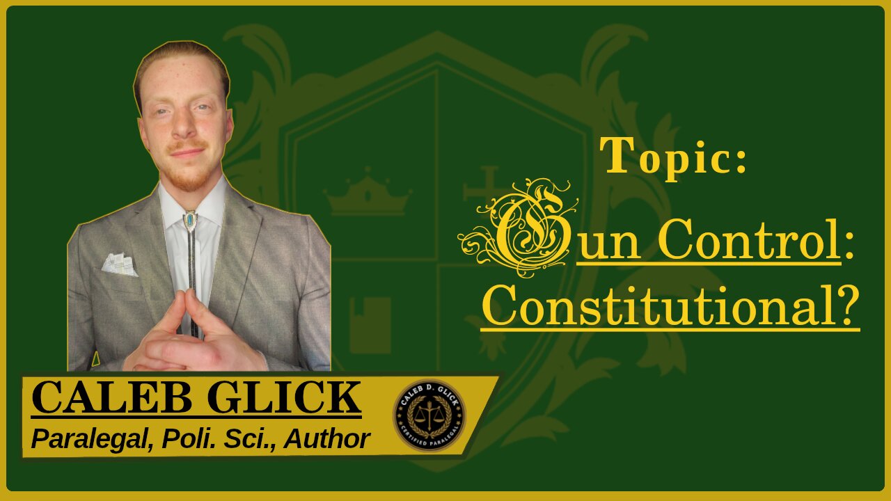 🟢 Gun Control: is it Constitutional?; The right to self-preservation & access to ALL arms 🟢