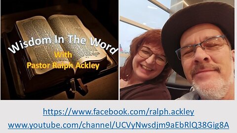“Wisdom In The Word” Psalm 91:3-4 with Pastor Ralph Ackley