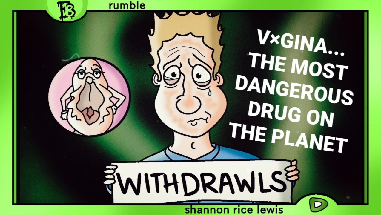 MGTOW - "V×GINA...THE MOST DANGEROUS DRUG ON THE PLANET" - red pill manosphere cartoon comedy
