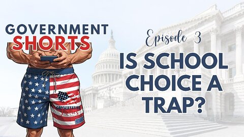Is School Choice a Trap? What the Big Beautiful Bill Really Does | Government Shorts Ep. 3