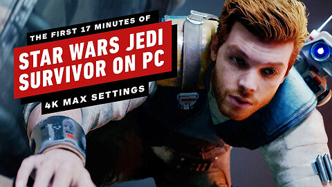 The First 17 Minutes of Star Wars Jedi： Survivor Gameplay (PC Max Settings)