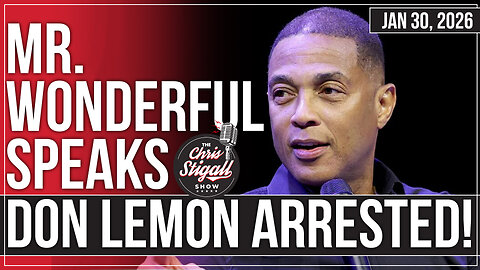 Mr. Wonderful Speaks! Don Lemon Arrested!