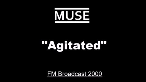 Muse - Agitated (Live in Melbourne, Australia March 7, 2000) FM Studio Broadcast