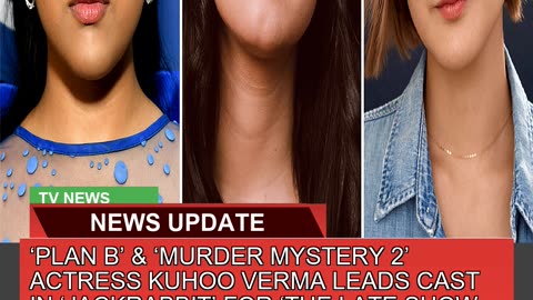 Plan B Murder Mystery Actress Kuhoo Verma