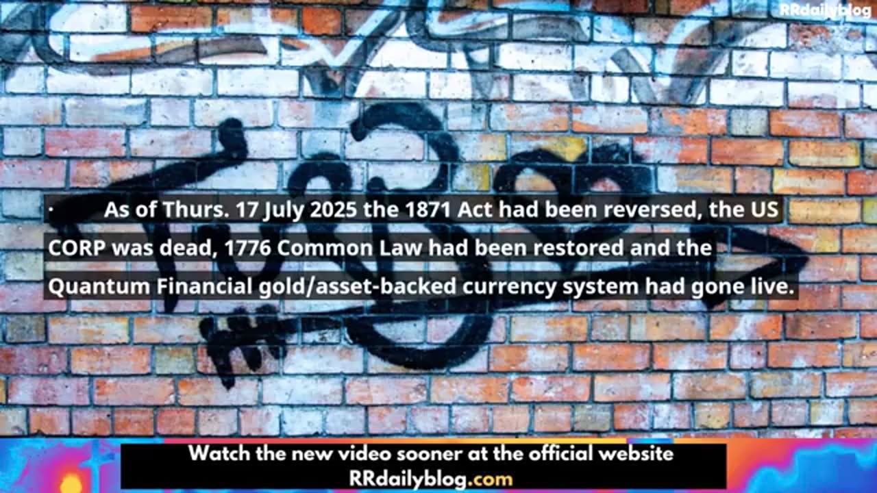 Restored Republic via a GCR Update as of July 28, 2025