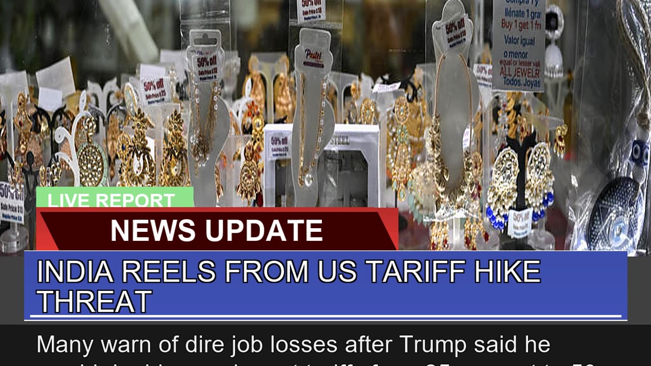 India Reels From US Tariff Hike Threat
