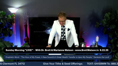 Dr. Brett & Marianne Watson! Prophecy "My Power, & Wealth Transfer!"