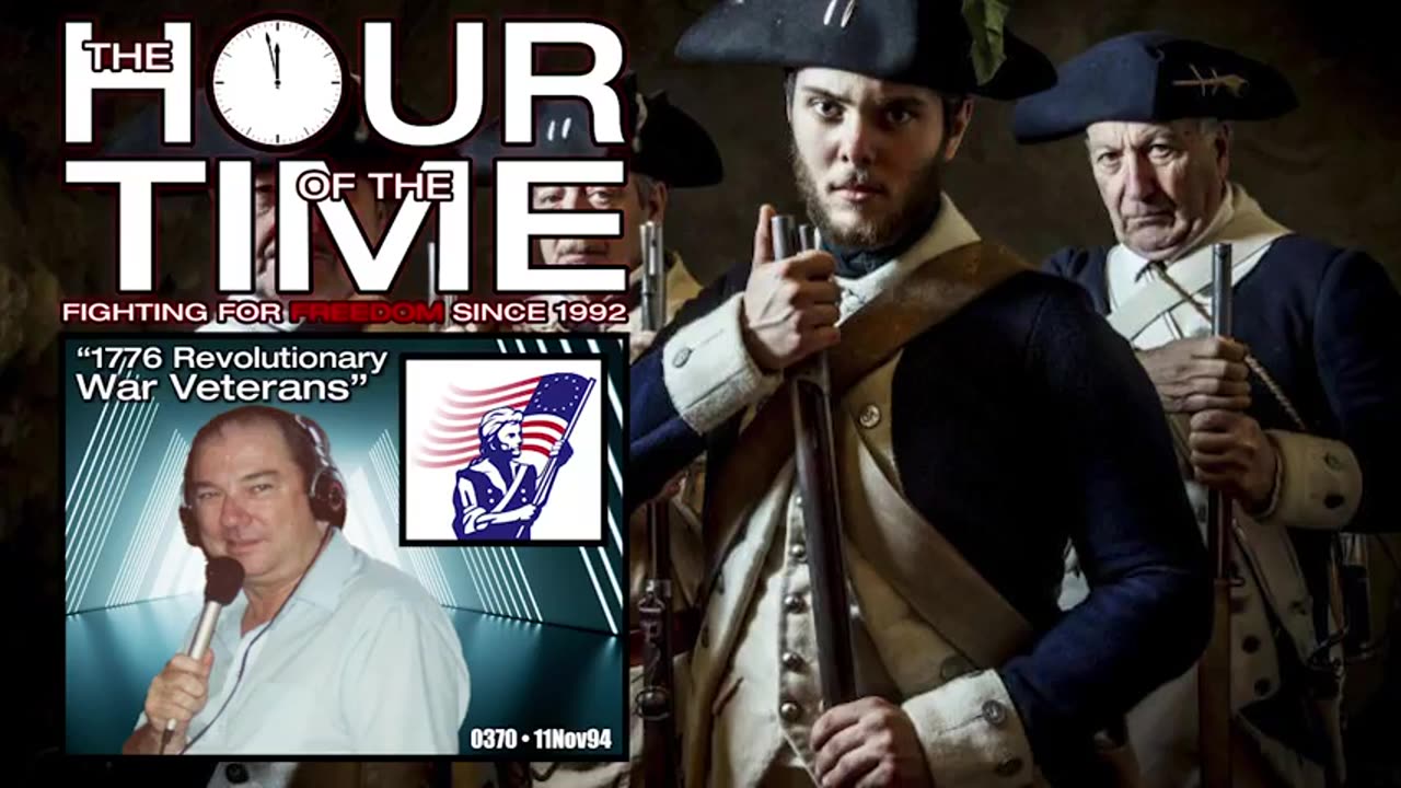 The HOUR of the TIME #0370 1776 Revolutionary War Veterans