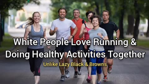 White People Love Healthy Activities & Being Good People