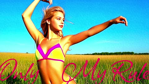 Electronic Music. Song Only My Rules..