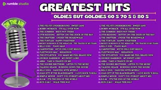 GREATEST HITS - BEST OLDIES SONGS 60s 70s