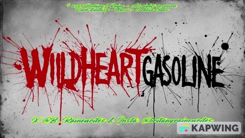 WIldheart & Gasoline