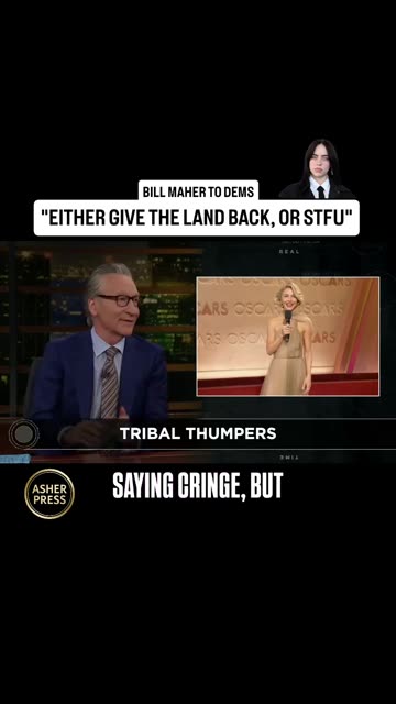 BILL MAHER TO DEMS - EITHER GIVE THE LAND BACK, OR STFU
