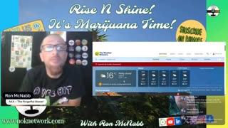 Rise ‘N Shine! It's Marijuana Time! Wake ‘N Bake Show Ep 271 August 4, 2025