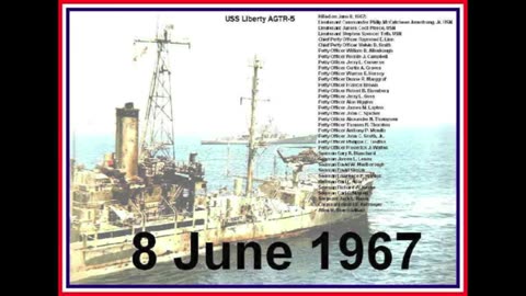 THE BALLAD OF THE USS LIBERTY (Info in Description)