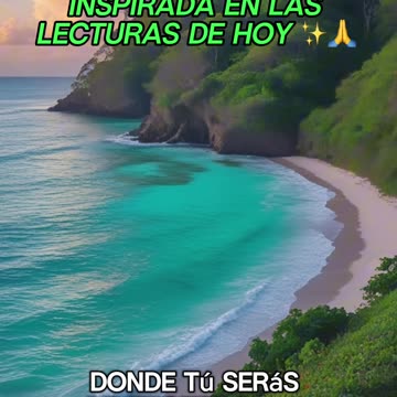 🙏✨Oración Inspirada en las Lecturas de Hoy ✨🙏