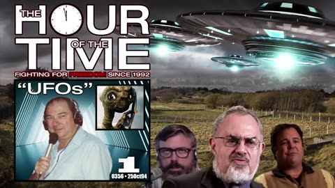 The HOUR of the TIME #0356 UFOs #1