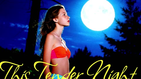 Electronic Music. Song This Tender Night.