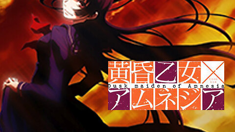A forgotten ghost story【Dusk Maiden of Amnesia】